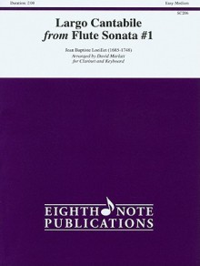 Largo Cantabile from Flute Sonata #1 - Jean-Baptiste Loeillet, David Marlatt