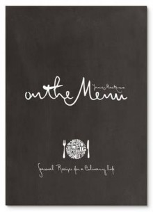 On the Menu: Seasonal Recipes for a Culinary Life - James MacKenzie