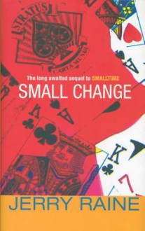 Small Change - Jerry Raine