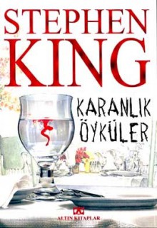 Karanlık Öyküler - Canan Kim, Stephen King