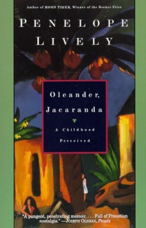 Oleander, Jacaranda: A Childhood Perceived (Penguin Modern Classics) - Penelope Lively