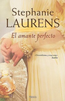 El amante perfecto (cynster, #10) - Stephanie Laurens