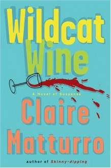 Wildcat Wine - Claire Matturro