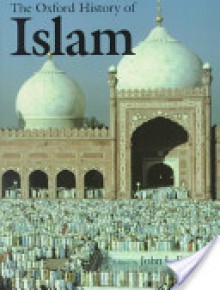 The Oxford History of Islam - John L. Esposito