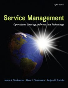 MP Service Management with Service Model Software Access Card (The Mcgraw-Hill/Irwin Series in Operations and Decision Sciences) - James Fitzsimmons, Mona Fitzsimmons