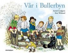 Vår i Bullerbyn - Astrid Lindgren, Ilon Wikland