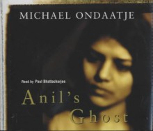 Anil's Ghost - Michael Ondaatje