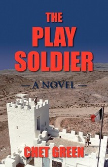 The Play Soldier - Chet Green