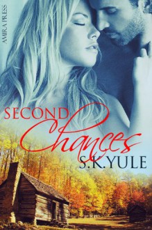 Second Chances - S.K. Yule