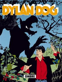 Dylan Dog n. 56: Ombre - Tiziano Sclavi, Ugolino Cossu, Angelo Stano