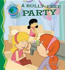 A Bully-Free Party - Pamela Hall