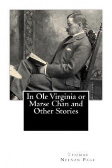 In OLE Virginia or Marse Chan and Other Stories - Thomas Nelson Page