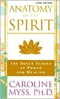 Anatomy of the Spirit: The Seven Stages of Power and Healing (Audio) - Caroline Myss