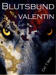 Blutsbund 4 Valentin (German Edition) - CatTheMad