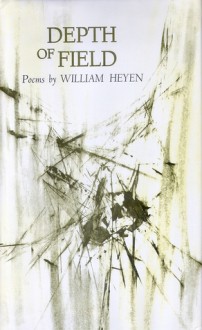 Depth of Field : Poems - William Heyen