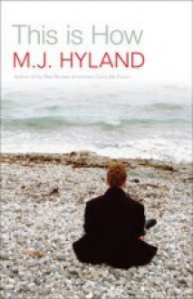 This Is How - M.J. Hyland