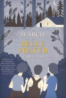 The Search for Belle Prater - Ruth White