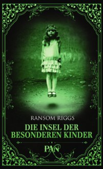 Die Insel der besonderen Kinder - Ransom Riggs,Silvia Kinkel