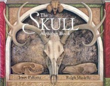 The Skull Alphabet Book - Jerry Pallotta, Ralph Masiello