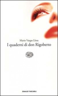 I quaderni di Don Rigoberto (paperback) - Mario Vargas Llosa