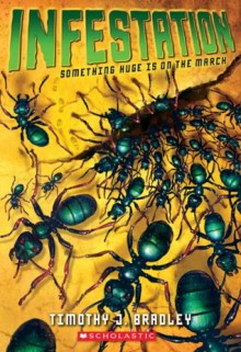 Infestation - Timothy J. Bradley