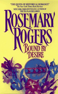 Bound by Desire - Rosemary Rogers