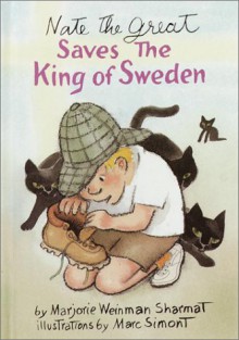 Nate the Great Saves the King of Sweden - Marjorie Weinman Sharmat, Marc Simont