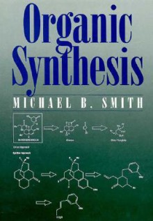 Organic Synthesis - Michael B. Smith