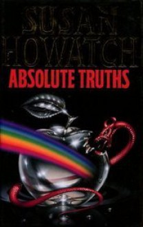 Absolute Truths - Susan Howatch