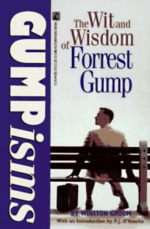 Gumpisms: The Wit and Wisdom of Forrest Gump - Winston Groom