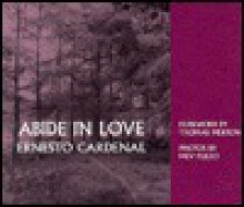 Abide in Love - Ernesto Cardenal, Mev Puleo