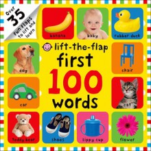 Lift-the-Flap: First 100 Words - Roger Priddy