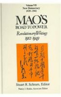 Mao's Road to Power: Revolutionary Writings 1912-1949: New Democracy (1939-1941) (Mao's Road to Power: Revolutionary Writings, 1912-1949) - Stuart R. Schram, Mao Tse-tung