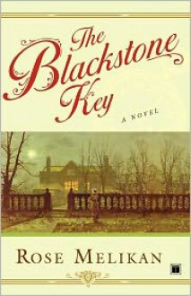 The Blackstone Key - Rose Melikan