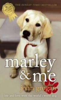 Marley & Me - John Grogan