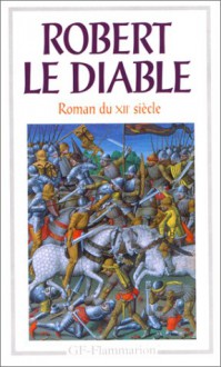 Robert le diable - Alexandre Micha