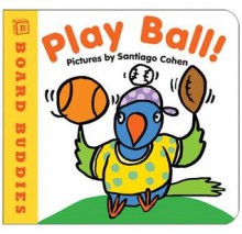 Play Ball (Board Buddies) - Santiago Cohen