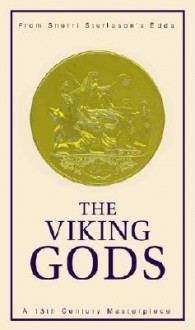 The Viking Gods: From Snorri Sturluson's Edda - Snorri Sturluson, Jean I. Young