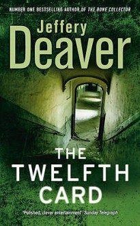 The Twelfth Card - Jeffery Deaver