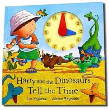 Harry And The Dinosaurs Tell The Time - Ian Whybrow