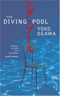 The Diving Pool - Yōko Ogawa