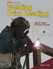 Welding Print Reading - John R. Walker