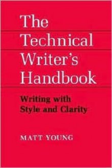 The Technical Writers Handbooks - Matt Young