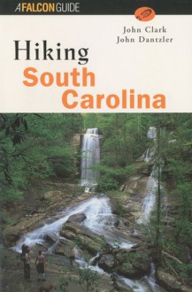 Hiking South Carolina - John Clark