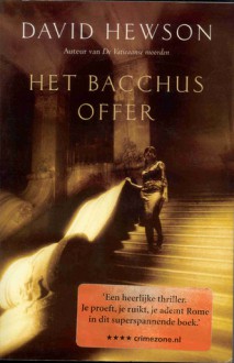 Het Bacchus offer - Ineke van den Elskamp, David Hewson