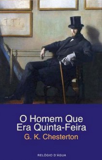 O Homem Que Era Quinta-Feira - G.K. Chesterton