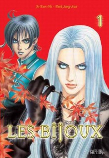 Les Bijoux, Tome 1 - Eun-Ha Jo, Sang-Sun Park