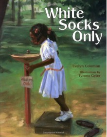 White Socks Only - Evelyn Coleman