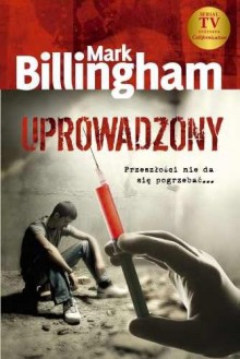 Uprowadzony - Mark Billingham