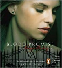 Blood Promise - Richelle Mead, Emily Shaffer